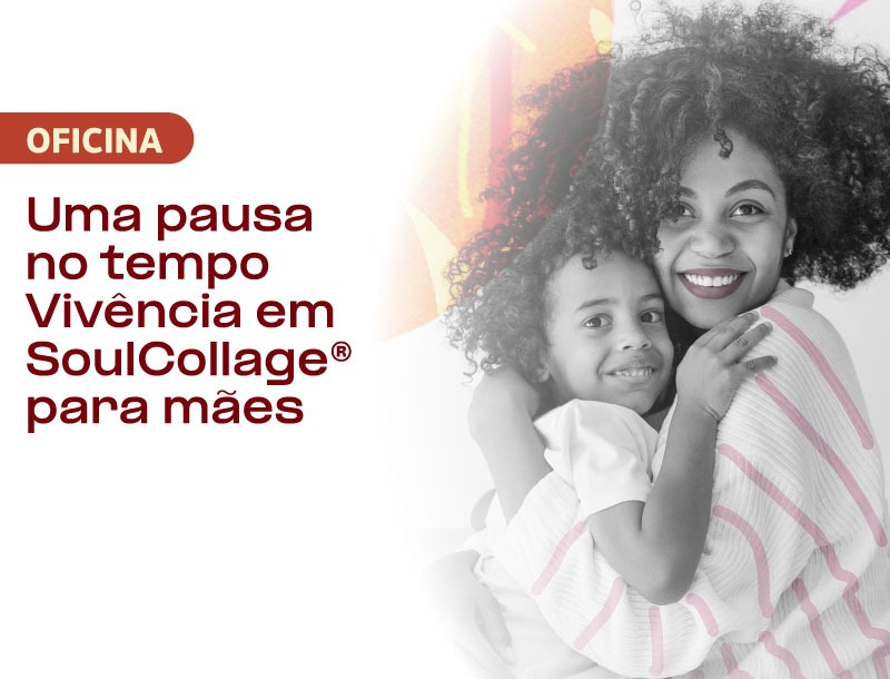 Em homenagem ao Dia das Mães, a Egape realiza oficina com o método SoulCollage®